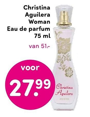 Aanbiedingen Christina aguilera woman eau de parfum - Christina Aguilera - Geldig van 01/08/2016 tot 14/08/2016 bij da