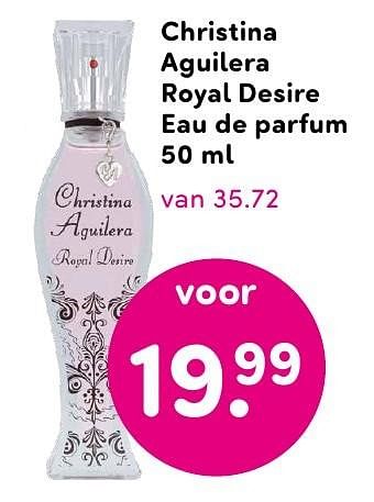 Aanbiedingen Christina aguilera royal desire eau de parfum - Christina Aguilera - Geldig van 01/08/2016 tot 14/08/2016 bij da