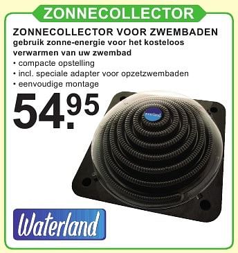 Aanbiedingen Zonnecollector voor zwembaden - Waterland - Geldig van 01/08/2016 tot 21/08/2016 bij Van Cranenbroek