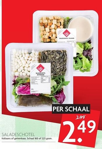 Aanbiedingen Saladeschotel italiaans of geitenkaas - Huismerk - Deka Markt - Geldig van 07/08/2016 tot 13/08/2016 bij Deka Markt