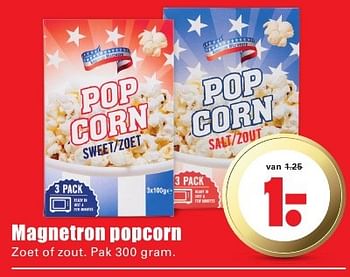 Aanbiedingen Magnetron popcorn zoet of zout - Huismerk - Dirk - Geldig van 07/08/2016 tot 13/08/2016 bij Lekker Doen