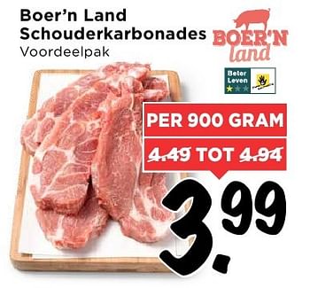 Aanbiedingen Boer`n land schouderkarbonades - Boer'n Land - Geldig van 07/08/2016 tot 13/08/2016 bij Vomar