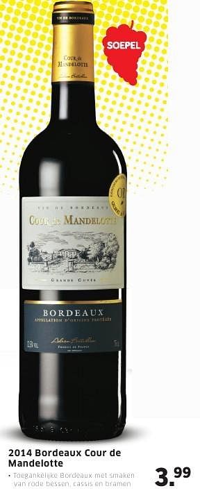 Aanbiedingen 2014 bordeaux cour de mandelotte - Rode wijnen - Geldig van 08/08/2016 tot 14/08/2016 bij Lidl