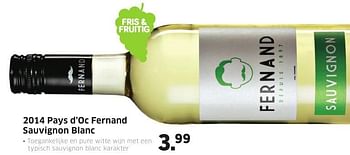 Aanbiedingen 2014 pays d`oc fernand sauvignon blanc - Witte wijnen - Geldig van 08/08/2016 tot 14/08/2016 bij Lidl