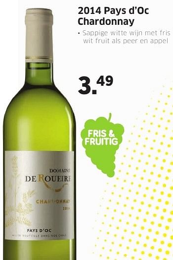 Aanbiedingen 2014 pays d`oc chardonnay - Witte wijnen - Geldig van 08/08/2016 tot 14/08/2016 bij Lidl