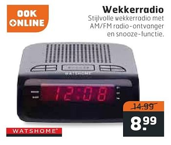 Aanbiedingen Watshome wekkerradio - Watshome - Geldig van 09/08/2016 tot 14/08/2016 bij Trekpleister