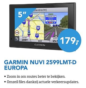 Aanbiedingen Garmin nuvi 2599lmt-d europa - Garmin - Geldig van 01/08/2016 tot 31/08/2016 bij Coolblue