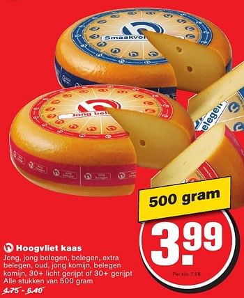 Aanbiedingen Hoogvliet kaas - Huismerk - Hoogvliet - Geldig van 10/08/2016 tot 16/08/2016 bij Hoogvliet