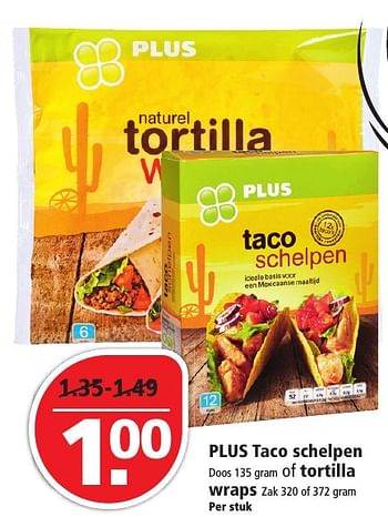 Aanbiedingen Plus taco schelpen of tortilla wraps - Huismerk - Plus - Geldig van 14/08/2016 tot 20/08/2016 bij Plus