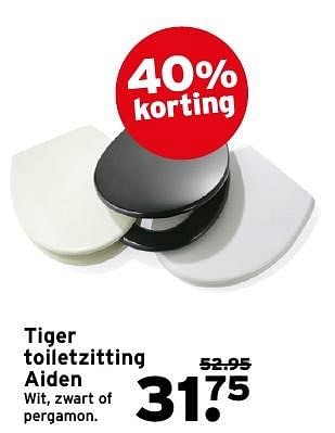 Aanbiedingen Tiger toiletzitting aiden - Tiger - Geldig van 15/08/2016 tot 21/08/2016 bij Gamma