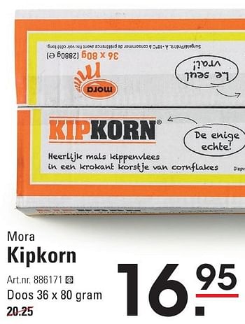 Aanbiedingen Mora kipkorn - Mora - Geldig van 04/08/2016 tot 22/08/2016 bij Sligro