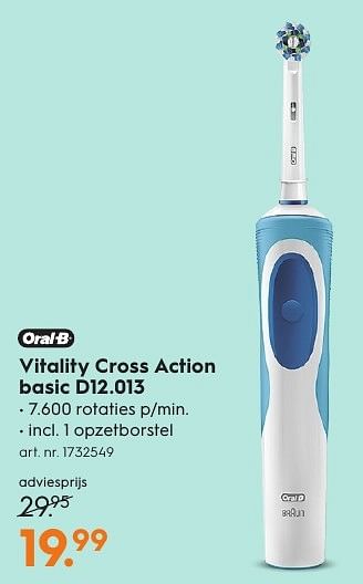 Aanbiedingen Oral-b vitality cross action basic d12.013 - Oral-B - Geldig van 15/08/2016 tot 24/08/2016 bij Blokker