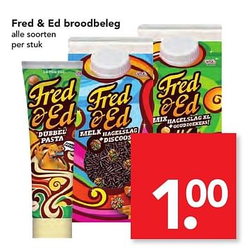 Aanbiedingen Fred + ed broodbeleg - Fred &amp; Ed - Geldig van 21/08/2016 tot 27/08/2016 bij Deen Supermarkten
