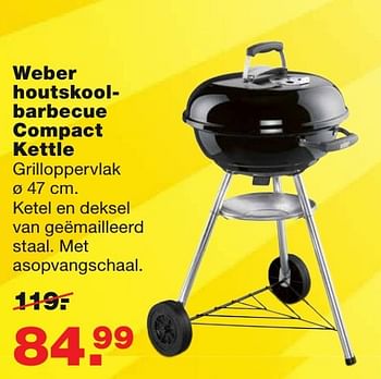 Aanbiedingen Weber houtskoolbarbecue compact kettle - Weber - Geldig van 22/08/2016 tot 28/08/2016 bij Praxis