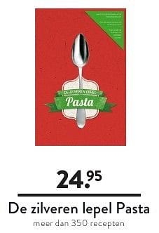 Aanbiedingen De zilveren lepel pasta meer dan 350 recepten - Huismerk - Cook &amp; Co - Geldig van 19/08/2016 tot 01/09/2016 bij Cook & Co