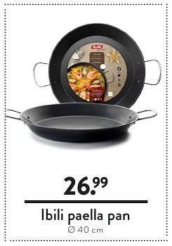 Aanbiedingen Ibili paella pan - Ibili - Geldig van 19/08/2016 tot 01/09/2016 bij Cook & Co