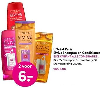 Aanbiedingen L`oréal paris elvive shampoo en conditioner - L'Oreal Paris - Geldig van 15/08/2016 tot 28/08/2016 bij da