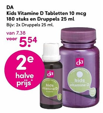 Aanbiedingen Da kids vitamine d tabletten 180 stuks en druppels - Huismerk - da - Geldig van 15/08/2016 tot 28/08/2016 bij da