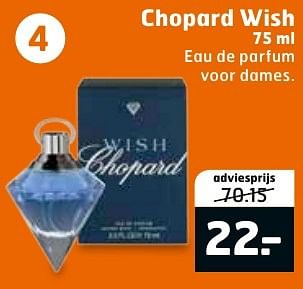 Aanbiedingen Chopard wish - Chopard - Geldig van 23/08/2016 tot 04/09/2016 bij Trekpleister