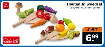Aanbiedingen Houten snijvoedsel - Playing Kids - Geldig van 23/08/2016 tot 04/09/2016 bij Trekpleister