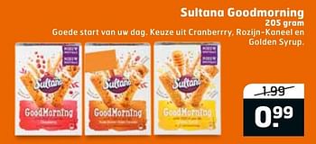Aanbiedingen Sultana goodmorning goede start van uw dag. keuze uit cranberrry, rozijn-kaneel en golden syrup - Sultana - Geldig van 23/08/2016 tot 04/09/2016 bij Trekpleister