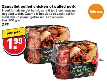 Aanbiedingen Zandvliet pulled chicken of pulled pork - Huismerk - Hoogvliet - Geldig van 24/08/2016 tot 30/08/2016 bij Hoogvliet