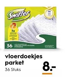 Aanbiedingen Vloerdoekjes parket - Swiffer - Geldig van 29/08/2016 tot 07/09/2016 bij Blokker