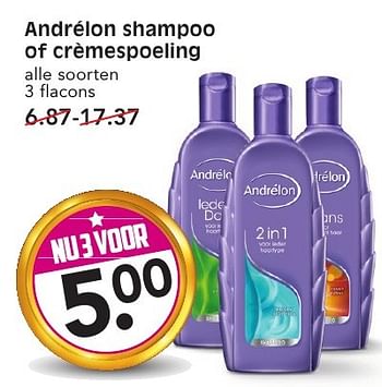 Aanbiedingen Andrélon shampoo of crèmespoeling - Andrelon - Geldig van 11/09/2016 tot 17/09/2016 bij Em-té