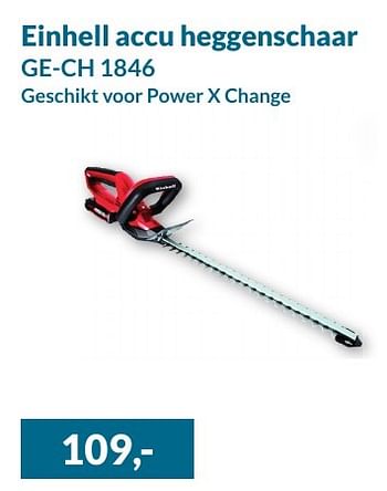 Aanbiedingen Einhell accu heggenschaar ge-ch 1846 geschikt voor power x change - Einhell - Geldig van 01/09/2016 tot 30/09/2016 bij Alternate