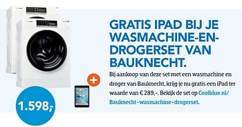 Aanbiedingen Gratis ipad bij je wasmachine-endrogerset van bauknecht - Bauknecht - Geldig van 01/09/2016 tot 30/09/2016 bij Coolblue