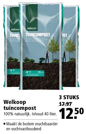 Aanbiedingen Welkoop tuincompost - Huismerk - Welkoop - Geldig van 12/09/2016 tot 25/09/2016 bij Welkoop