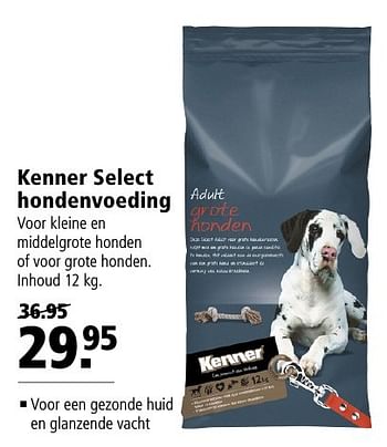 Aanbiedingen Kenner select hondenvoeding - Kenner - Geldig van 12/09/2016 tot 25/09/2016 bij Welkoop