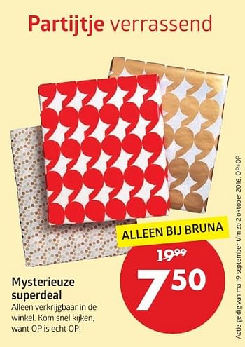 Aanbiedingen Mysterieuze superdeal - Huismerk-Bruna - Geldig van 19/09/2016 tot 02/10/2016 bij Bruna
