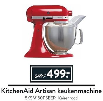 Aanbiedingen Kitchenaid artisan keukenmachine 5ksm150pseer - Kitchenaid - Geldig van 16/09/2016 tot 29/09/2016 bij Cook & Co