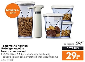 Aanbiedingen Tomorrow`s kitchen 5-delige vacuüm bewaarbussen set - Huismerk - Blokker - Geldig van 28/09/2016 tot 05/10/2016 bij Blokker