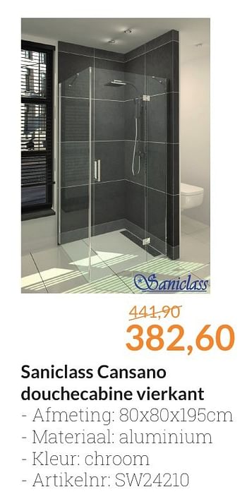 Aanbiedingen Saniclass cansano douchecabine vierkant - Saniclass - Geldig van 01/10/2016 tot 31/10/2016 bij Sanitairwinkel