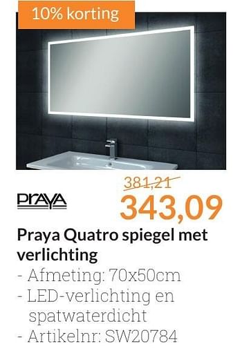 Aanbiedingen Praya quatro spiegel met verlichting - Praya - Geldig van 01/10/2016 tot 31/10/2016 bij Sanitairwinkel