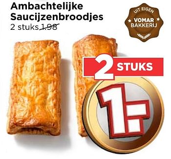 Aanbiedingen Ambachtelijke saucijzenbroodjes - Huismerk Vomar - Geldig van 02/10/2016 tot 08/10/2016 bij Vomar