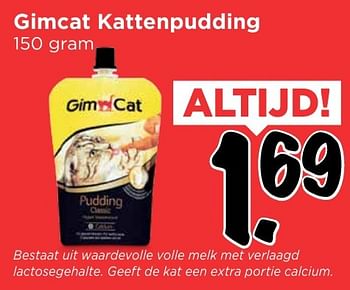 Aanbiedingen Gimcat kattenpudding - Gim Cat - Geldig van 02/10/2016 tot 08/10/2016 bij Vomar