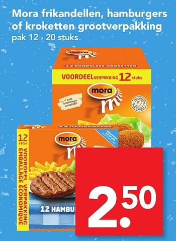 Aanbiedingen Mora frikandellen, hamburgers of kroketten grootverpakking - Mora - Geldig van 02/10/2016 tot 08/10/2016 bij Deen Supermarkten