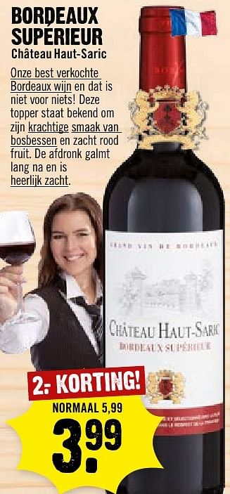 Aanbiedingen Bordeaux supérieur château haut-saric - Rode wijnen - Geldig van 02/10/2016 tot 08/10/2016 bij Dirk III