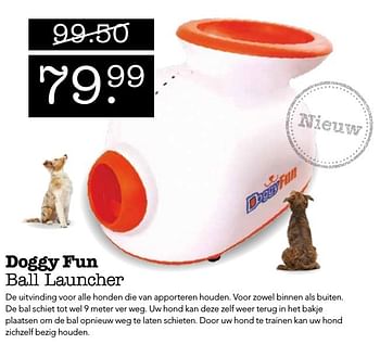 Aanbiedingen Doggy fun ball launcher - Doggy Fun - Geldig van 26/09/2016 tot 09/10/2016 bij Dobey