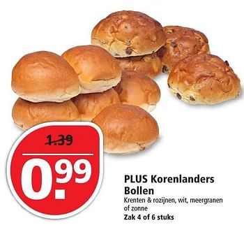 Aanbiedingen Plus korenlanders bollen krenten + rozijnen, wit, meergranen of zonne - Huismerk - Plus - Geldig van 02/10/2016 tot 08/10/2016 bij Plus