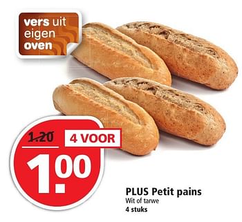 Aanbiedingen Plus petit pains - Huismerk - Plus - Geldig van 02/10/2016 tot 08/10/2016 bij Plus