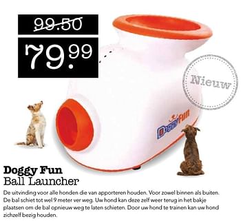 Aanbiedingen Doggy fun ball launcher - Doggy - Geldig van 26/09/2016 tot 09/10/2016 bij Faunaland