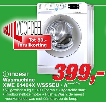 Aanbiedingen Indesit wasmachine xwe 81484x wssseu - Indesit - Geldig van 26/09/2016 tot 09/10/2016 bij ElectronicPartner