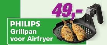 Aanbiedingen Philips grillpan voor airfryer - Philips - Geldig van 26/09/2016 tot 09/10/2016 bij ElectronicPartner