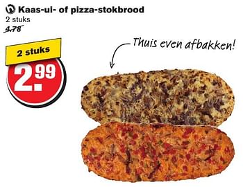 Aanbiedingen Kaas-ui- of pizza-stokbrood - Huismerk - Hoogvliet - Geldig van 05/10/2016 tot 11/10/2016 bij Hoogvliet