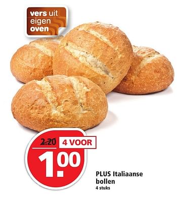 Aanbiedingen Plus italiaanse bollen - Huismerk - Plus - Geldig van 09/10/2016 tot 15/10/2016 bij Plus