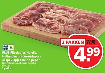 Aanbiedingen Plus filetlapjes nordic, hollandse procureurlapjes of speklapjes milde peper - Huismerk - Plus - Geldig van 09/10/2016 tot 15/10/2016 bij Plus